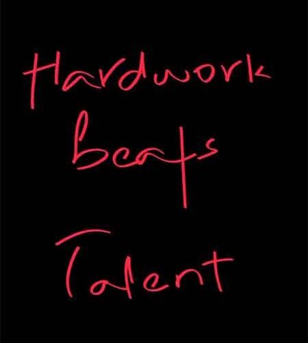 Hard work Beats Talent