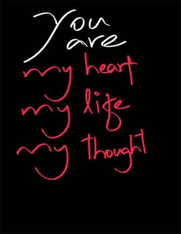 You are my heart my life my thought written in white and red color handwriting style
