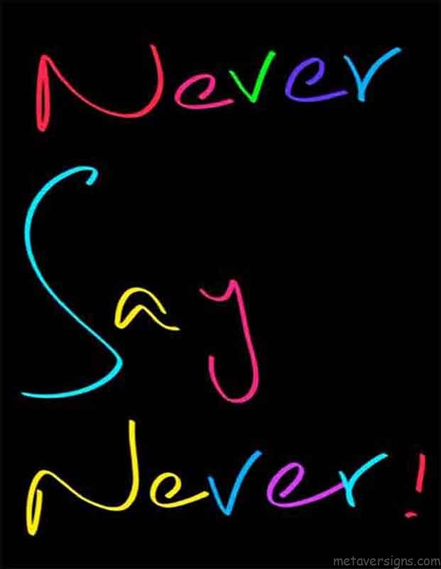 23rd of Dark Motivational Wallpaper.
Never say never is written in multicolor on dark background in handwriting text style.